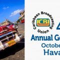 47 Asamblea General Anual de la Unión de Radiodifusión del Caribe